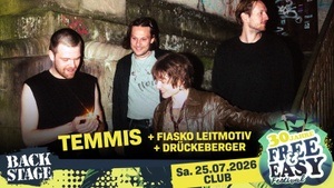 TEMMIS + FIASKO LEITMOTIV + DRÜCKEBERGER I FREE & EASY FESTIVAL 2026