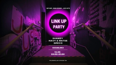 Link Up Party DJs: Shamzy, Greco, Live: Navy & Matse
