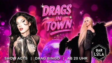 Drags in town