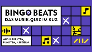Bingo Beats - Das Musik-Quiz im KUZ - Musik erraten. Punkte sammeln. Abfeiern.