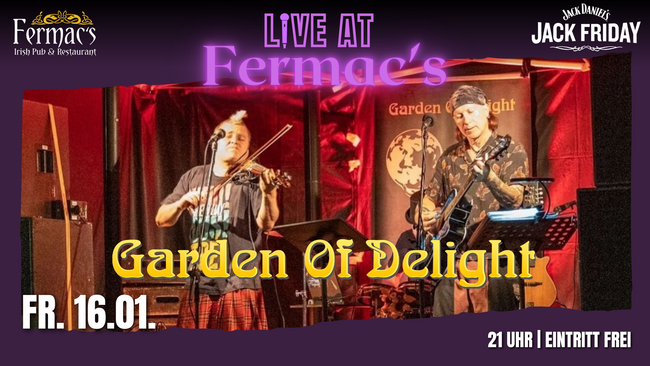 Live at Fermac's: GARDEN OF DELIGHT [Jack Friday pres. by Jack Daniels]
