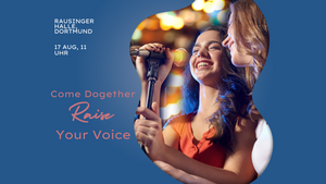 Come Dogether: Raise your Voice - Chor Workshop