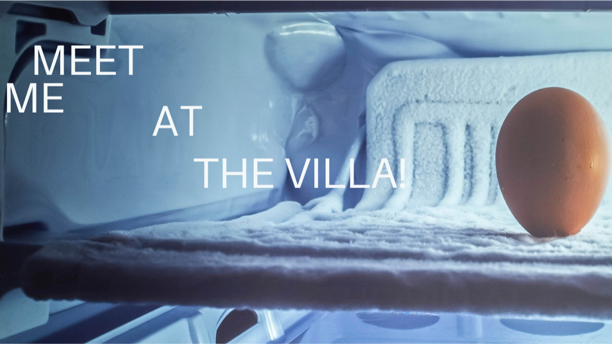 MEET ME AT THE VILLA!