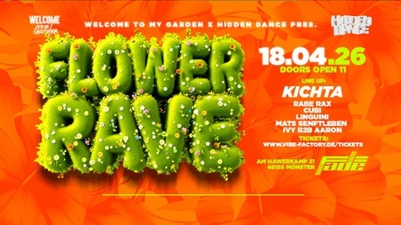 Flower Rave w/ KICHTA, Rabe Rax, Cubi uvm.
