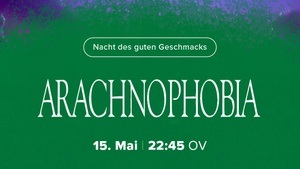 Nacht des guten Geschmacks: Arachnophobia