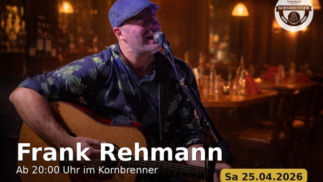 Kölsch, Klassiker & Kult: Frank Rehmann live im Kornbrenner