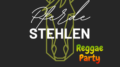 Pferde stehlen (Motto: Reggae