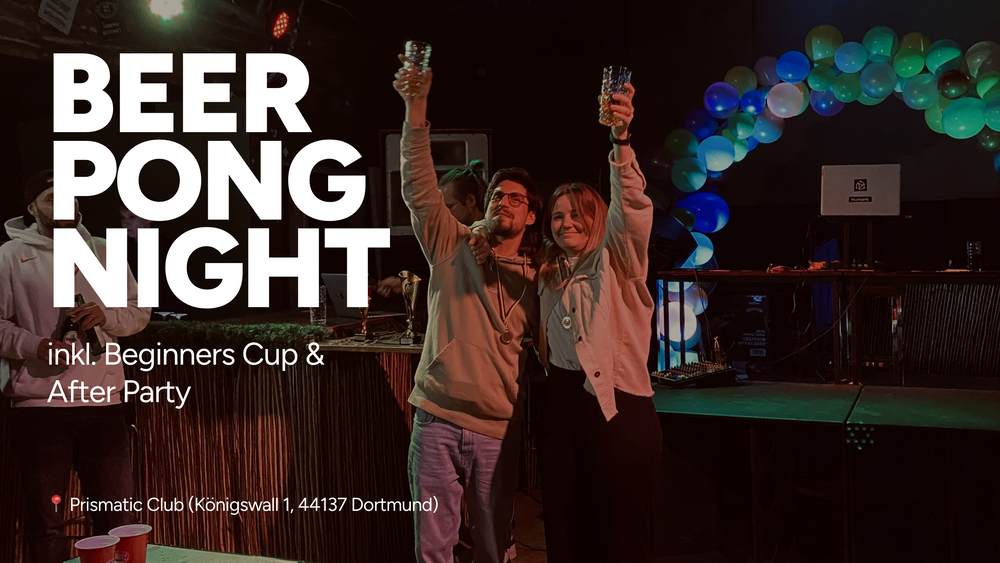 Beer Pong (inkl. Beginners Cup & After Party) in Dortmund