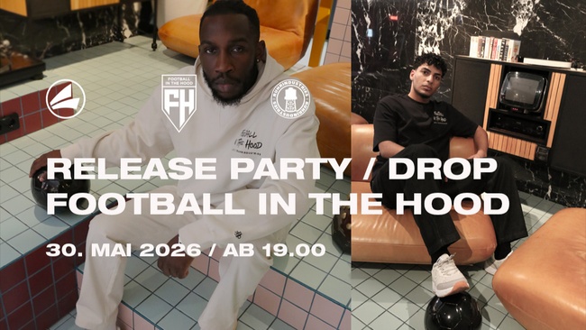 Release - Party / FOOTBALL IN THE HOOD/DROP CAPSULE COLLECTION