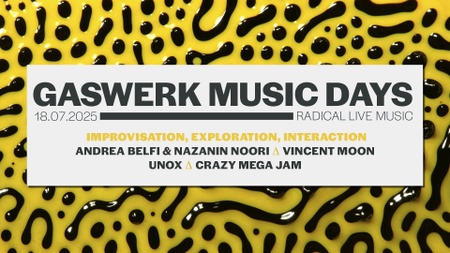 Gaswerk Music Days 2025 - Unwritten Score