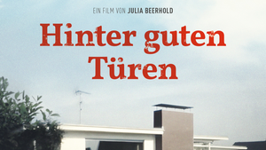 HINTER GUTEN TÜREN | Film + Gespräch