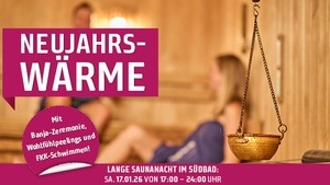 Lange Saunanacht "Neujahrswärme" im Südbad