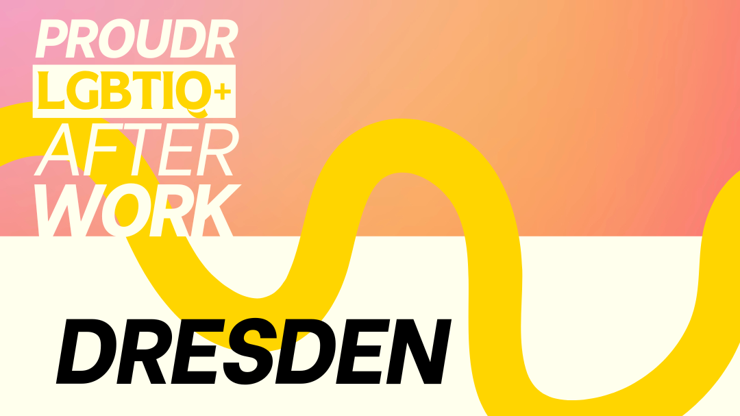 Proudr LGBTIQ+ After Work Dresden
