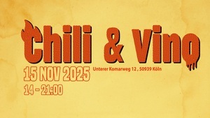 Chili & Vino / Soulfood, Geiler Wein & Lagerfeuer