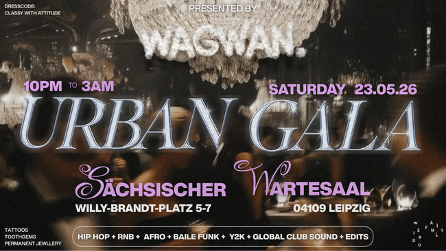 wagwan #8 || URBAN GALA