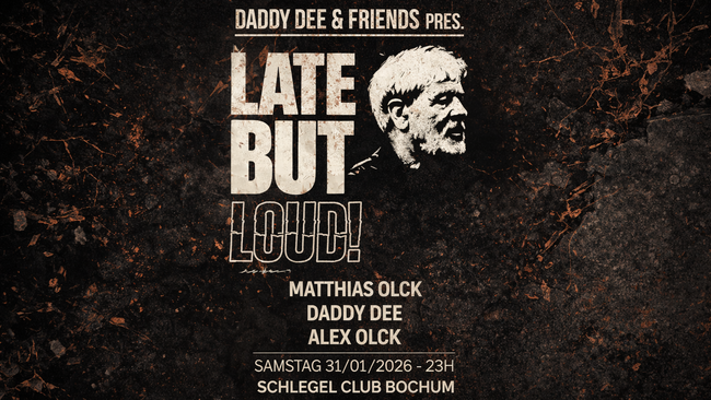 Daddy Dee & Friends pres. LATE BUT LOUD