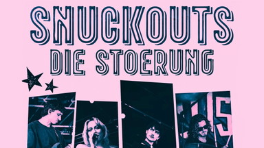 Snuckouts + Die Störung