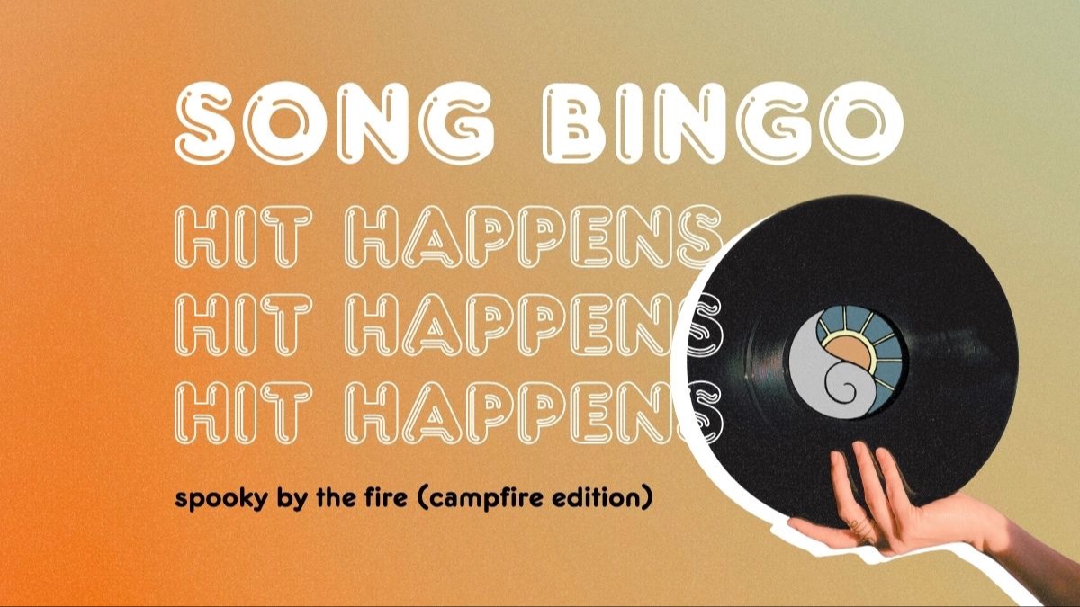HIT HAPPENS - song bingo campfire edition