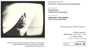 Sentimental Punk#75 The Source of Light: Nan Hoovers Videotapes with Soundtracks from Hanna Hartman, Audrey Chen + Tara Transitory