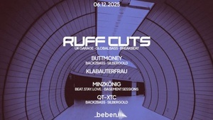 Ruff Cuts: BUTTMONEY · QT-XTC · Klabauterfrau · Minzkönig