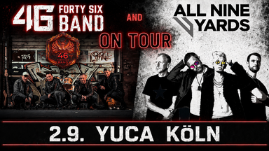 46 Forty Six Band & All Nine Yards live in Köln + Support/ ANCR TO PAST /Vogelhaus – Alternative Rock meets Modern Metal