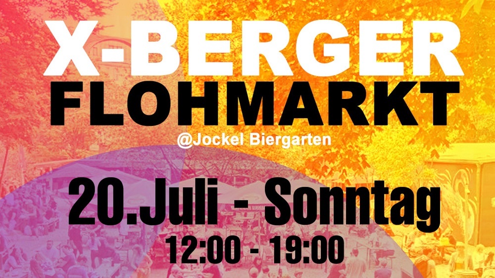4. X-BERGER FLOHMARKT @Jockel Biergarten