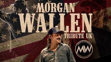 MORGAN WALLEN TRIBUTE UK - EUROPEAN TOUR 2027 -  Batschkapp Frankfurt