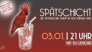 SPÄTSCHICHT - DIE AFTERWORK PARTY