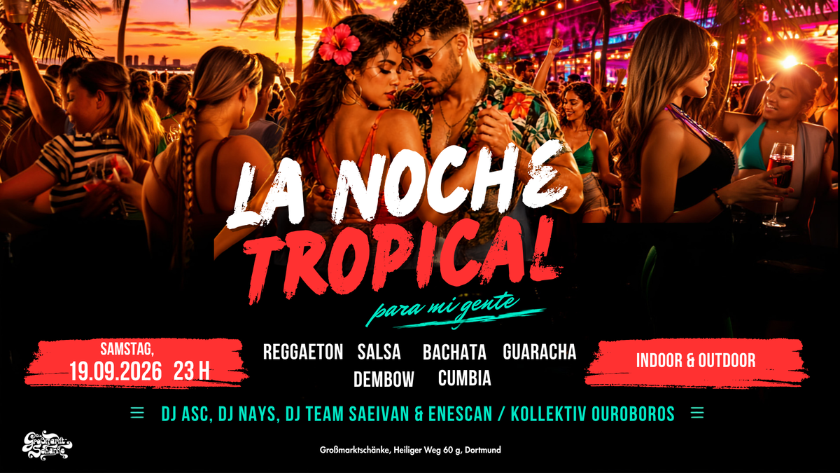 Titelbild der Veranstaltung La Noche Tropical -  para mi gente