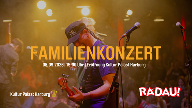 Radau! - Familienkonzert am Eröffnungswochenende