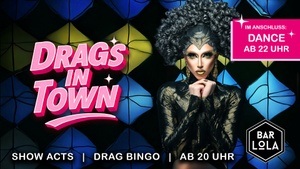 Drags in town - Party