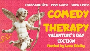 Comedy Therapy Valentine’s Special  - Problems Solved by Comedians