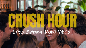 CRUSH HOUR | Das Offline Single Event (18–30 Jahre)