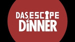 Das Escape DInner