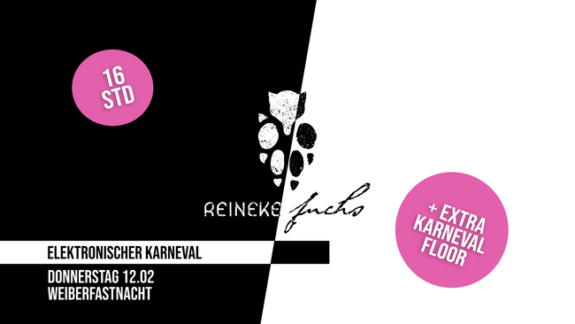 Weiberfastnacht Köln – 16h Rave im FUCHS 🦊 Elektronischer Karneval + Karneval Floor