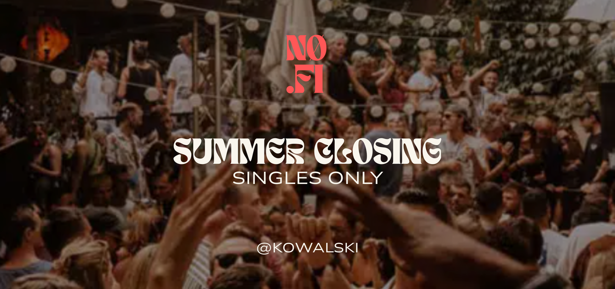 Titelbild der Veranstaltung SUMMER CLOSING | SINGLES ONLY @KOWALSKI