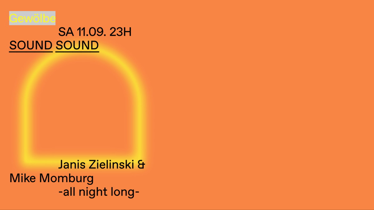 Titelbild der Veranstaltung SOUND SOUND w/ Janis Zielinski & Mike Momburg