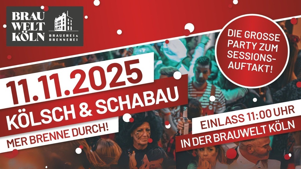 11.11. IN DER BRAUWELT KÖLN - KÖLSCH & SCHABAU