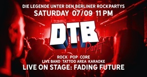 DtB Party! | 3 DANCEFLOORS I FADING FUTURE LIVE I TATTOO-AREA I ROCK-KARAOKE