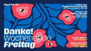 DANKE WOCHENENDE! - DER FREITAG