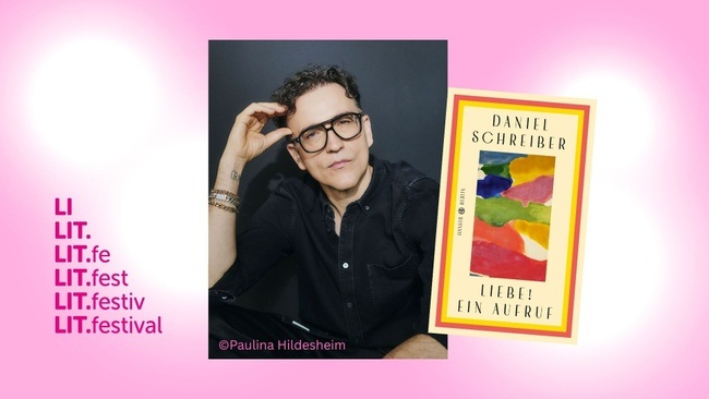 Daniel Schreiber: "Liebe! Ein Aufruf" moderiert von Antje Deistler