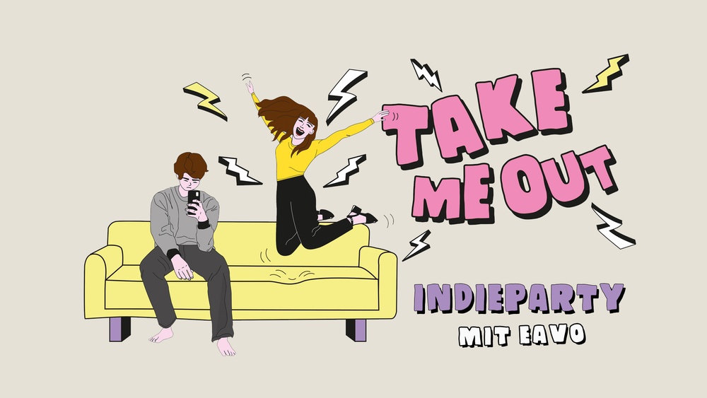Take Me Out - Indieparty mit eavo