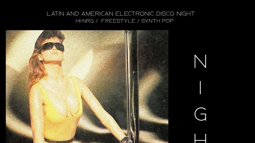 Titelbild der Veranstaltung Night NRG - Latin & American Hi-NRG, Freestyle & Synth Pop
