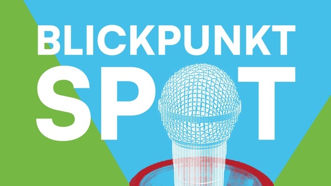 Blickpunkt Spot - Mit: Philipp Stieglitz, Johanna Zeul, Verena Richter — Moderation: Julia von Miller