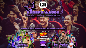 KÖNIGSKLASSE – Der deutsche Stand-Up Comedy Showcase im Kulturhaus Frankfurt