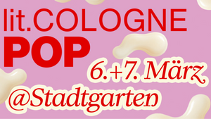 lit.COLOGNE POP 2026 – SAMSTAG