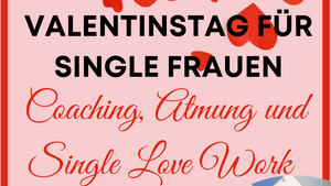 Valentinstag für Single Frauen