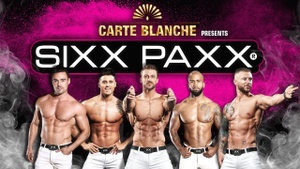 SIXX PAXX Male-Revue / Die exklusive Dresden-Show