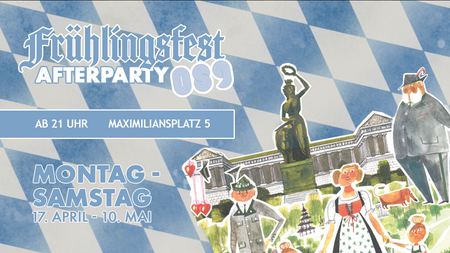 Frühlingsfest Afterparty