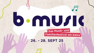 b.music - Musik- und Familienfestival